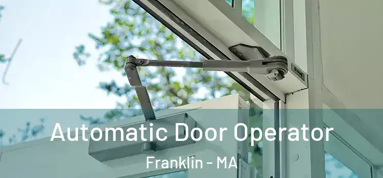  Automatic Door Operator Franklin - MA