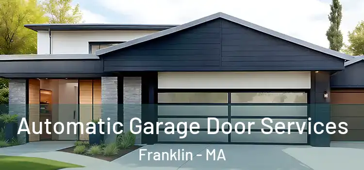  Automatic Garage Door Services Franklin - MA