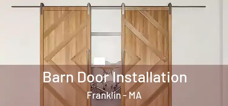  Barn Door Installation Franklin - MA