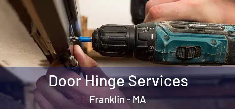 Door Hinge Services Franklin - MA