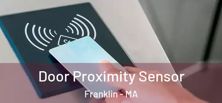  Door Proximity Sensor Franklin - MA