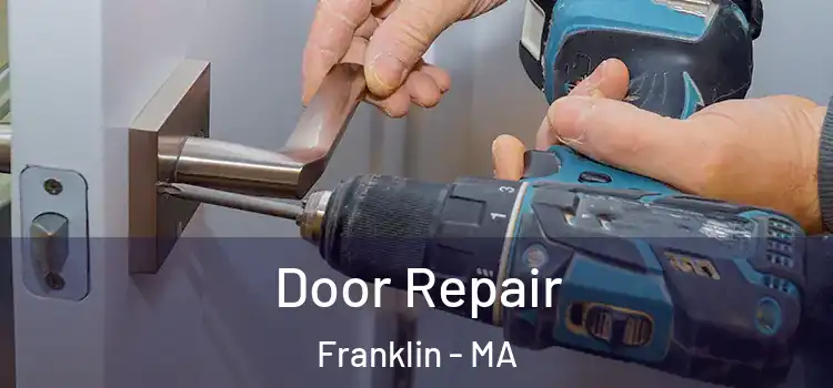 Door Repair Franklin - MA