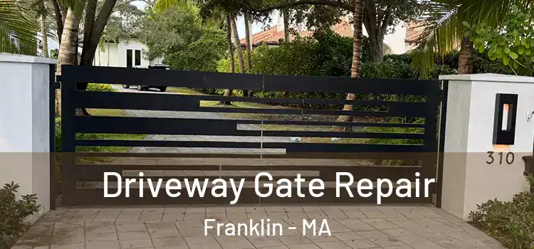  Driveway Gate Repair Franklin - MA