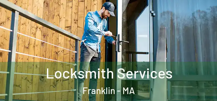  Locksmith Services Franklin - MA