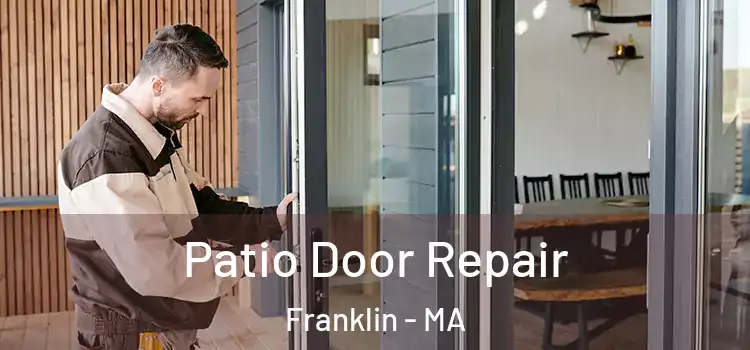  Patio Door Repair Franklin - MA