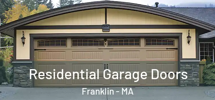  Residential Garage Doors Franklin - MA