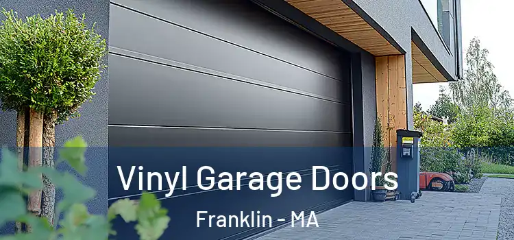 Vinyl Garage Doors Franklin - MA
